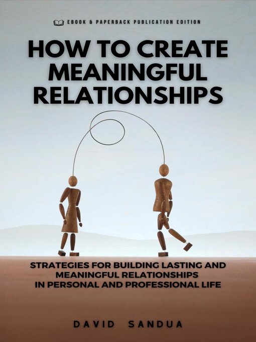 Title details for How to Create Meaningful Relationships by David Sandua - Available